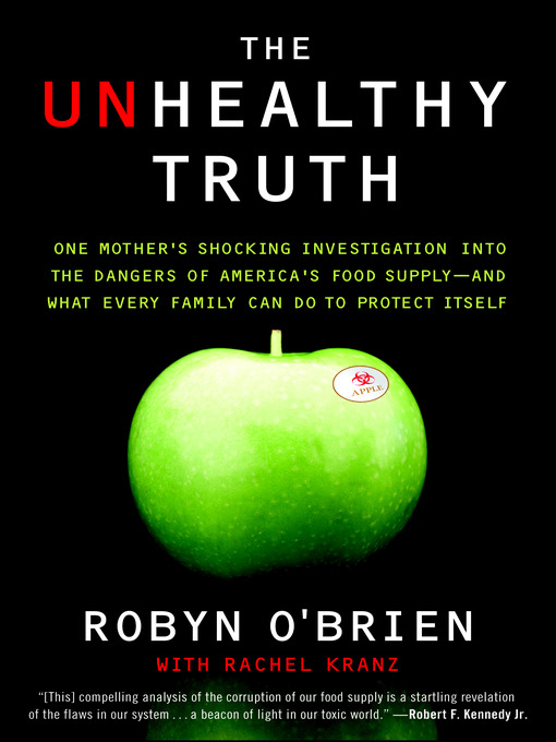 Title details for The Unhealthy Truth by Robyn O'Brien - Available